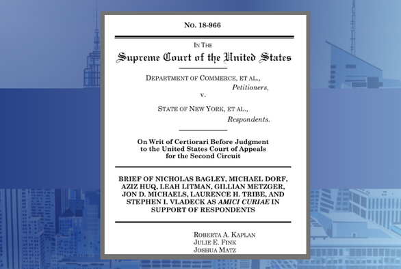 Kaplan Hecker & Fink Files Amicus Brief in Department of Commerce v. New York