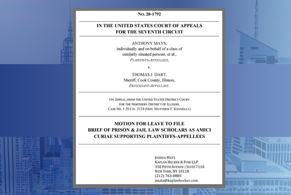 Kaplan Hecker & Fink LLP Files Amicus Brief Fighting to Remedy Unconstitutional Conditions at the Cook County Jail