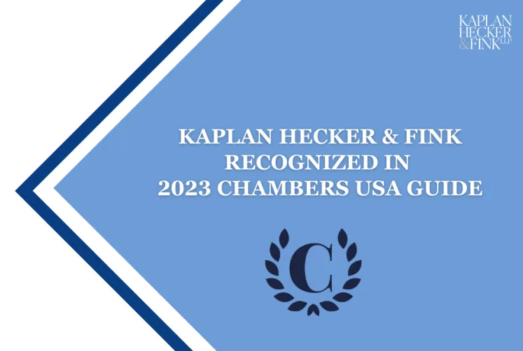 Kaplan Hecker & Fink Recognized in 2023 Chambers USA Guide