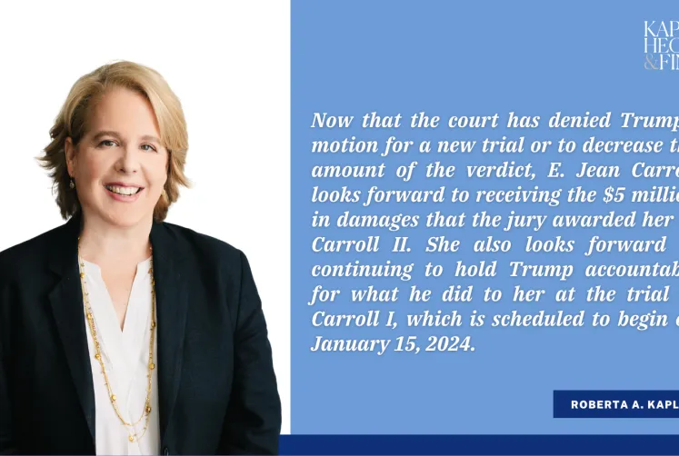Founding Partner Robbie Kaplan Quoted in Several News Outlets on Judge's Denial of New Trial for Trump in E. Jean Carroll Case