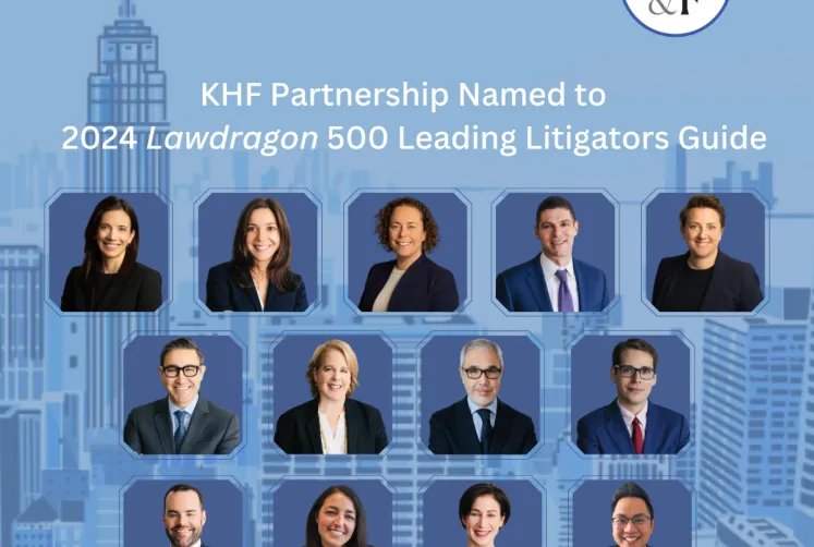 Lawdragon Names KHF Partnership Among its “500 Leading Litigators in America” 